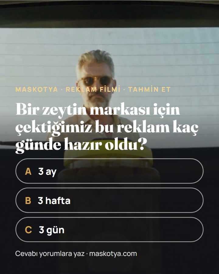 Maskotya postu: Bu reklam kaç günde hazır oldu? Tahmin sorusu.